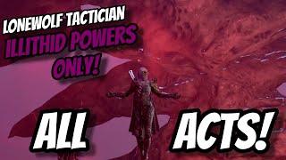 Evolving in EVERY ACT as a LONEWOLF Using Illithid Powers Only! - Baldur's Gate 3