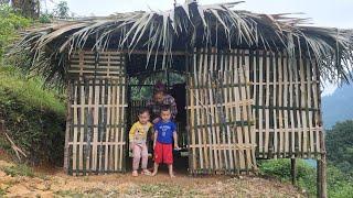 Build bamboo walls around the house and make bamboo doors | Chúc Thị Duyên