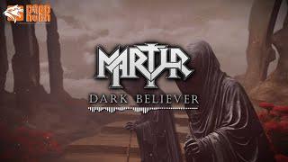 MARTYR - "Dark Believer" (Official Video)
