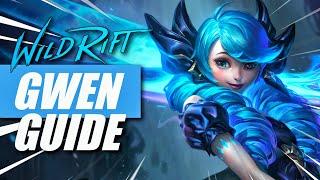 How to Play Gwen for Beginners in Season 6 - Wild Rift Guide