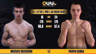 OWW5 Mateusz Grześków vs Patryk Hebda K-1, 67 kg PRO