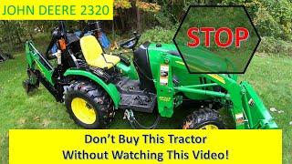 John Deere 2320 Compact Tractor Review (13 Years of Ownership - Lessons Learned)