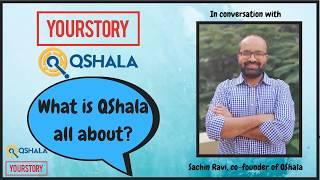 What is QShala all about?