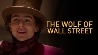 Wonka (2023) Trailer - (The Wolf Of Wall Street Style)