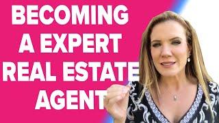 Becoming a Expert Real Estate Agent