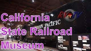 California State Railroad Museum...Old Sacramento.... RVerTV