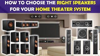 How to Choose the Right Speakers for Your Home Theater System