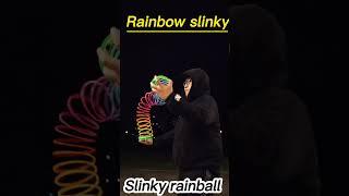 Slinky manipulation by slinky RainBall