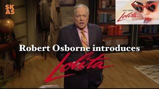Lolita : TCM Robert Osborne Intro
