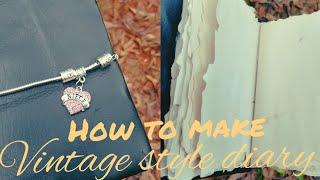 How  To Make Vintage Style Diary | For Beginners |With A4 Sheets