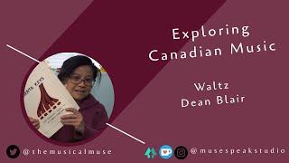 Exploring Canadian Music | Waltz | Dean Blair