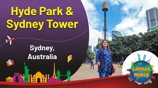 Sydney's Skyline Spectacular: Exploring Hyde Park & Sydney Tower!