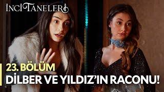 Biz Aşağı Değil Yukarı Gideriz Kardeş! - İnci Taneleri (23. Bölüm) #incitaneleri #dilber #kamuran