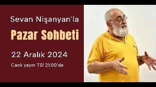 Pazar Sohbeti 254 - 22 Aralık 2024