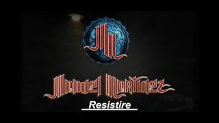 Resistiré manuel Martínez oficial (cantante de medina azahara)