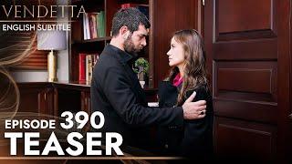 Vendetta Episode 390 Teaser English Subtitled | Kan Cicekleri