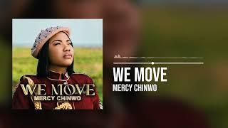 Mercy Chinwo - We Move (Official Audio)