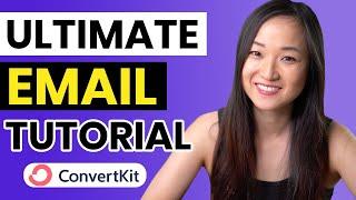 CONVERTKIT TUTORIAL 2025 Ultimate Email Marketing Guide for Beginners