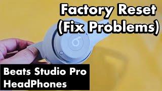 Beats Studio Pro Headphones: how to Factory Reset (Fix Connecting & Pairing Problems)