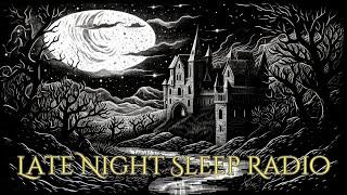 Late Night Sleep Radio Episode 12