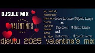 BEST BONGO VALENTINE MIX 2025 | JAY MELODY,BIEN,MARIOO, WILLY PAUL,BAHATI VALENTINE 2025 DJSULU  MP4