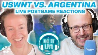 USWNT vs. ARGENTINA Instant Postgame Reactions w/ Becky Sauerbrunn & Roger Bennett!