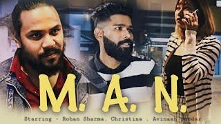 M.A.N. | A short Film | Rohan Sharma | Christina | Avinash Poddar | AVR Friends Zone