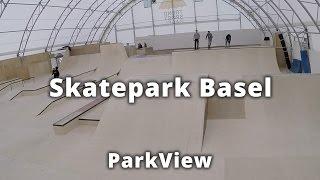 Skatepark Trendsport Basel / Schweiz (2016 | #ParkView Tour 10)