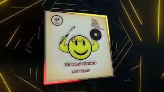 Acid Train EP • Nicolas Gudino