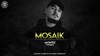 MONTEZ Type Beat - "Mosaik" | prod. Sytros