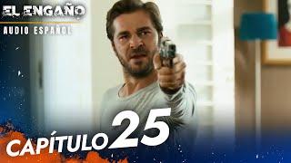 El Engaño Turkish Series Capitulo 25 - Audio Español | Son