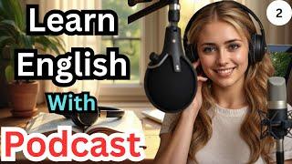 Memorizing New Words | Learn English With Podcast | Improve Your English | Ep 2