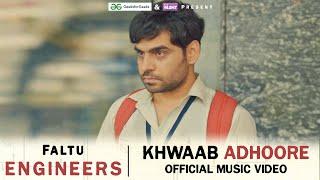 Khwaab Adhoore | Official Music Video | Faltu Engineers | Ft. Satish Ray & @khoslaraghu2280 | The BLUNT