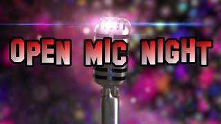 Open Mic Night (November 12th, 2022)