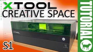 xTool Creative Space Tutorial | S1 Edition