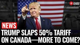 Trump Doubles Tariffs on Canadian Metals to 50%, Threatens More Trade Penalties