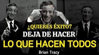 ¿QUIERES TENER ÉXITO? DEJA de hacer  lo que TODOS Hacen  | Brian Tracy #exito #motivation