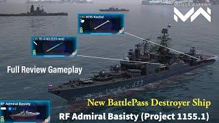 RF Admiral Basisty - NEW Free BattePass Ship Full Review & gameplay - Modern Warships