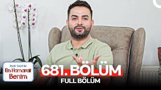 En Hamarat Benim 681. Bölüm