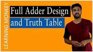 Full Adder Design and Truth Table || Lesson 83 || Digital Electronics || Learning Monkey ||