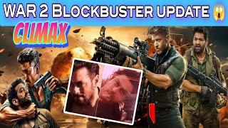 War 2 Climax biggest Update  || War 2 teaser | war 2 cast || war 2 release date || war 2 climax