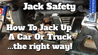 Jack Safety: How To Jack Up A Car Or Truck The Right Way