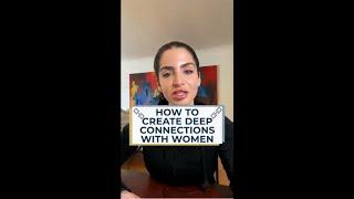 How to Create Deep Connections with Women