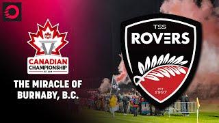 THE MIRACLE OF BURNABY: An iconic Canadian Championship moment