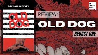 Old Dog Redact One Review | Declan Shalvey | TPB