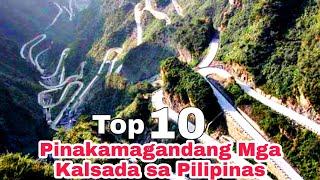 10 PINAKAMAGANDANG MGA KALSADA SA PILIPINAS | Most Scenic Roads in the Philippines