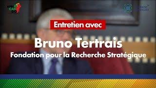 AfriCanDo / Interview avec Bruno Tetrais - Fondation pour la recherche stratégique