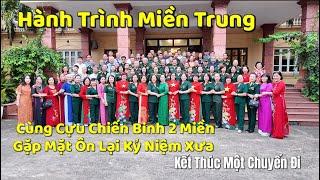 Hành Trình Miền Trung | Bất Ngờ Tham Dự Gặp Mặt Cùng Cựu Chiến Binh 2 Miền | Tuấn Nguyễn Csqt