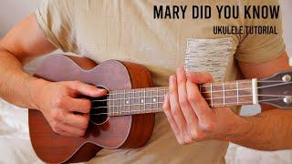 Mary Did You Know (Christmas) EASY Ukulele Tutorial With Chords / Lyrics