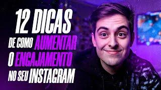 12 DICAS DE COMO AUMENTAR O ENGAJAMENTO NO SEU INSTAGRAM | CRESÇA DE UMA VEZ POR TODAS